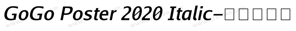 GoGo Poster 2020 Italic字体转换